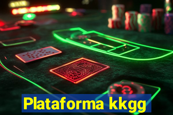 Plataforma kkgg